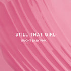 Still That Girl - Cycle Care
